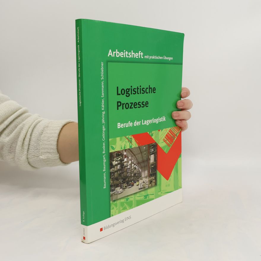 Kolektiv autorů Logistische Prozesse - Berufe der Lagerlogistik
