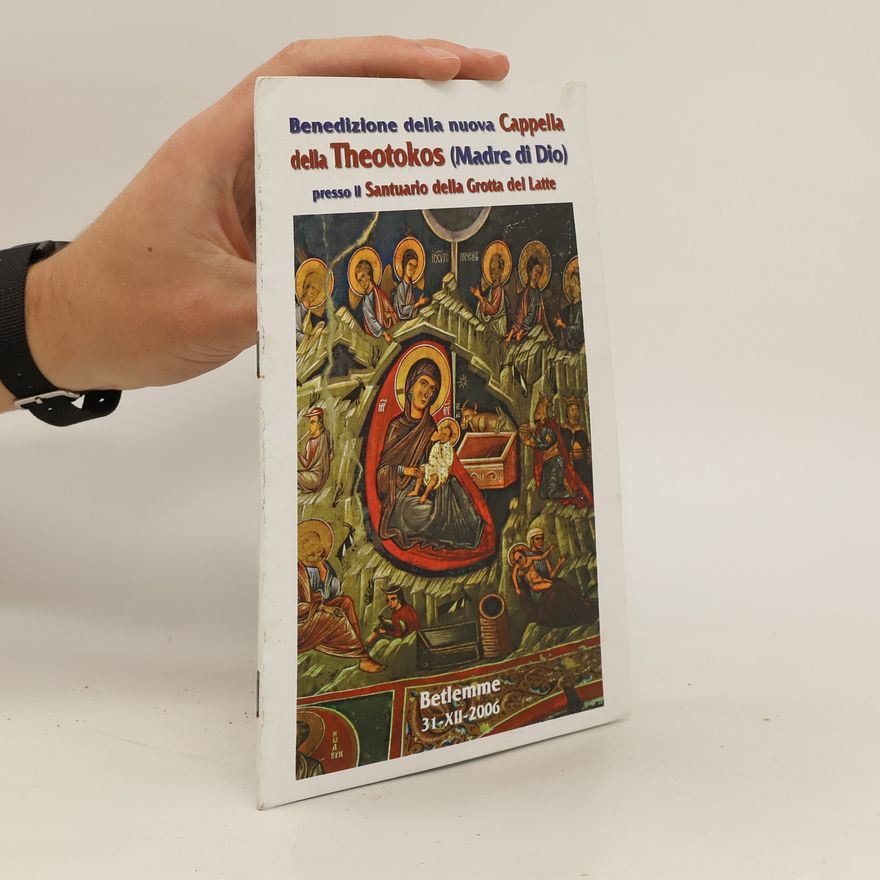 Kolektiv autorů Benedizione della nuova Cappella della Theotokos (Madre di Dio) presso II Santuario della Grotta del Latte