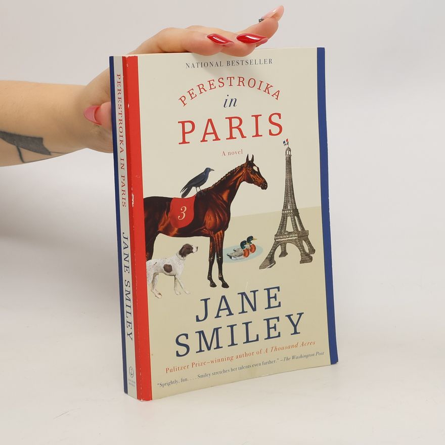 Jane Smiley Perestroika in Paris