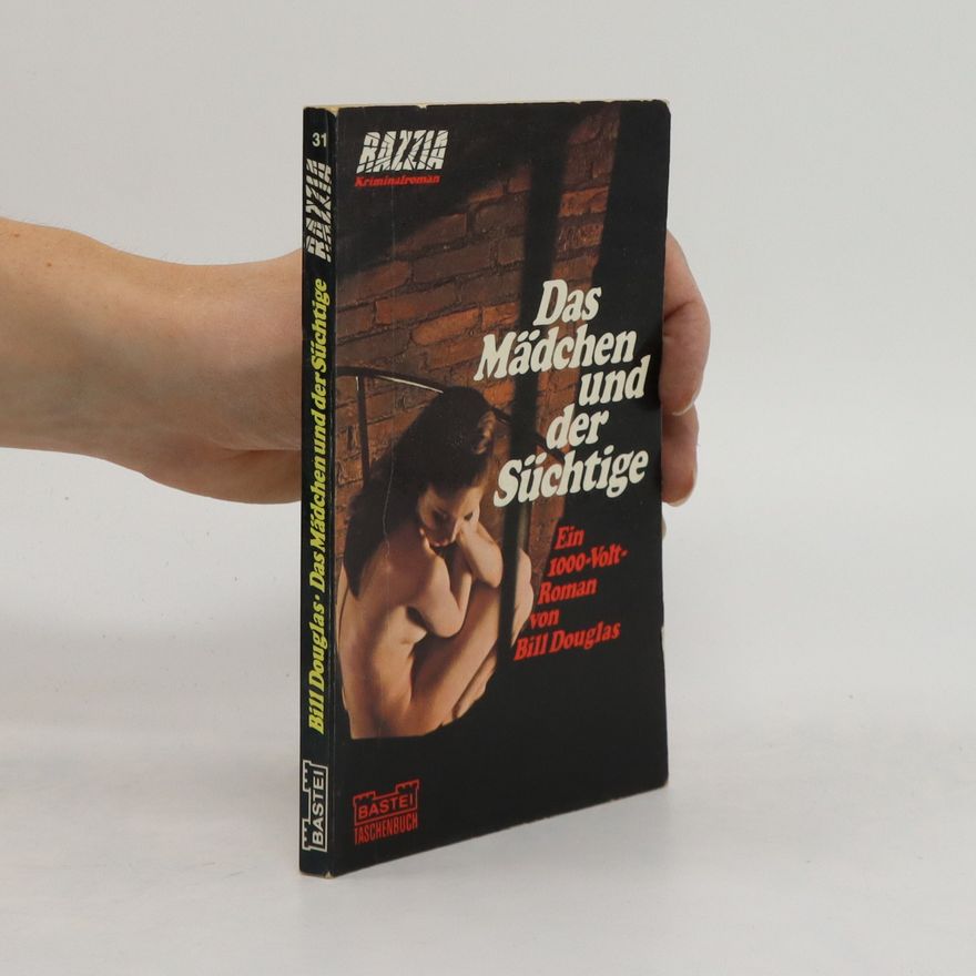 Autorenkollektiv Razzia 31. Das Mädchen und der Süchtige