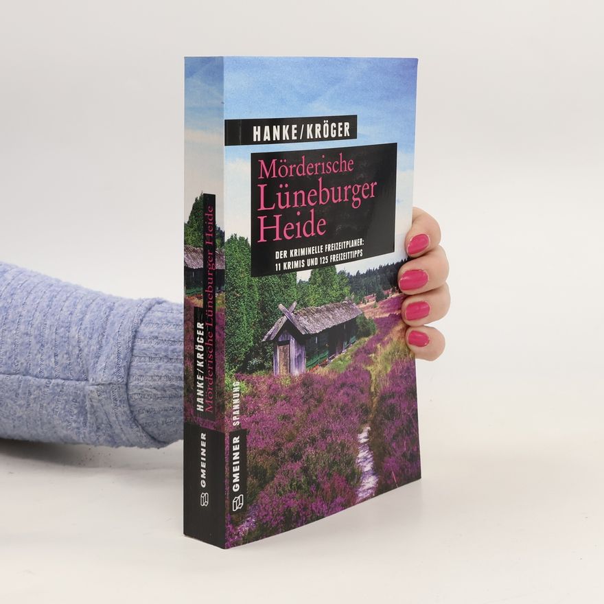 Kathrin Hanke Mörderische Lüneburger Heide