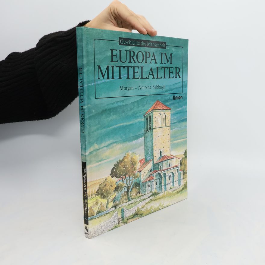 Antoine Sabbagh Europa im Mittelalter