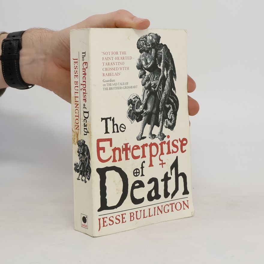 Jesse Bullington The Enterprise of Death