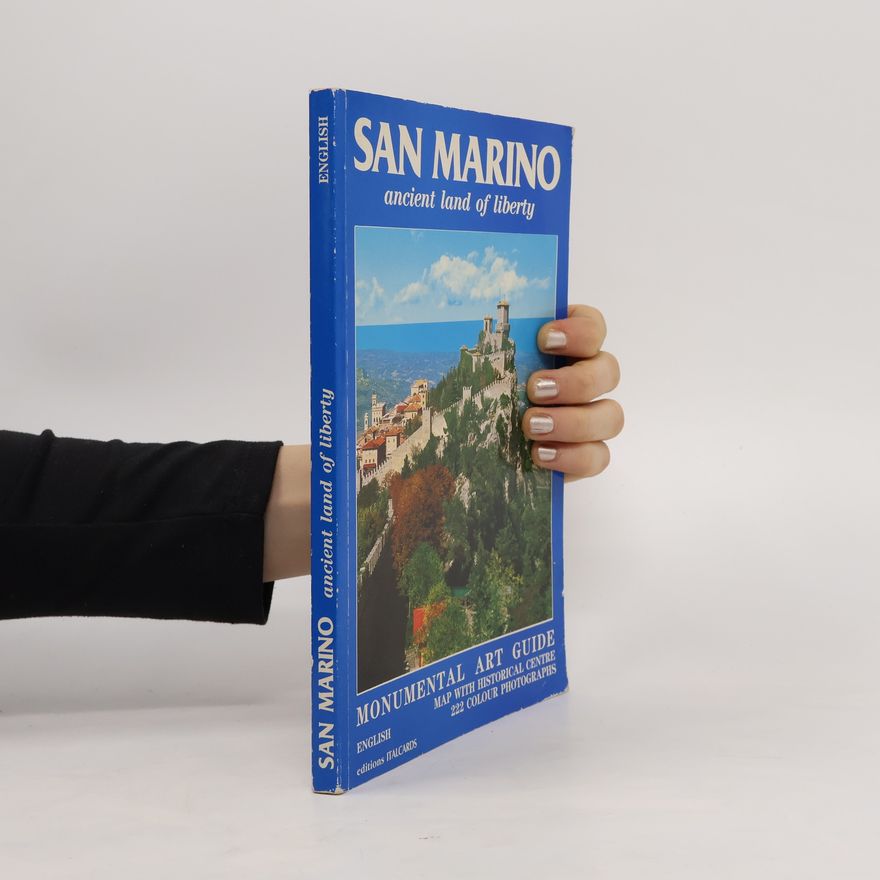 Kolektiv autorů San Marino: Ancient Land of Liberty