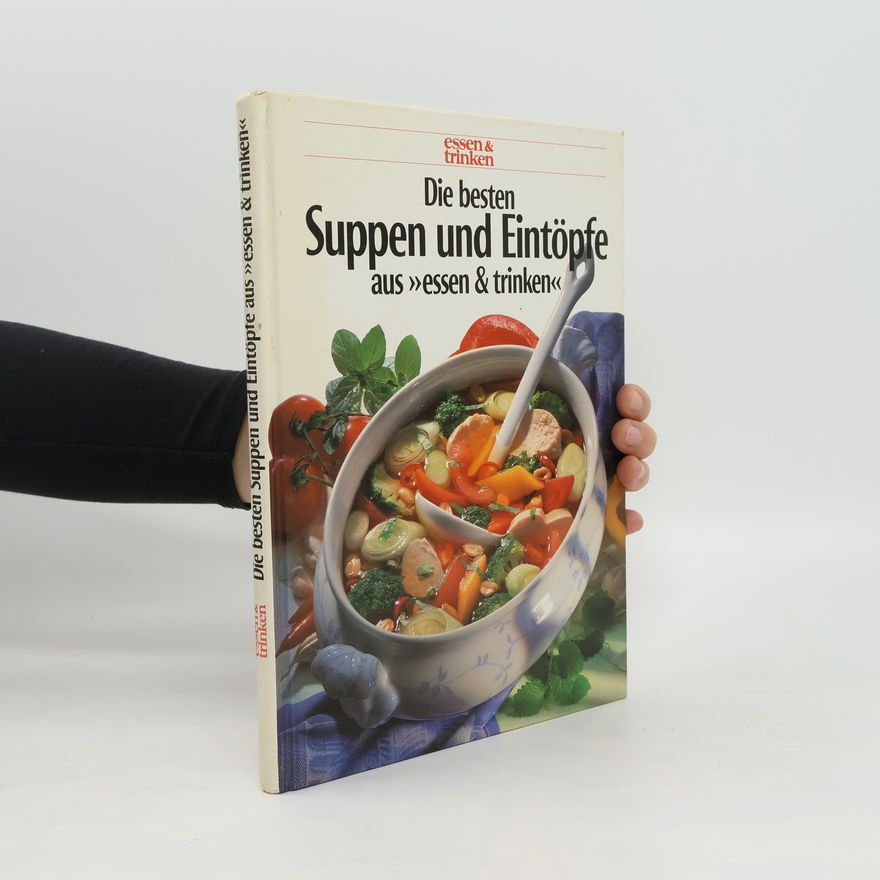 Autorenkollektiv Die besten Suppen und Eintöpfe