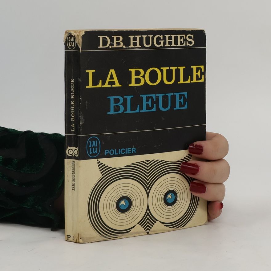 Dorothy Belle Hughes La Boule Bleue