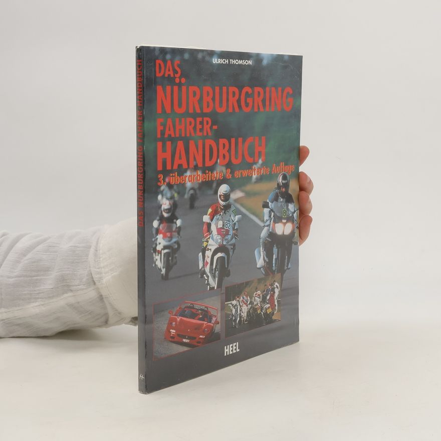 Ulrich Thomson Das Nürburgring Fahrer-Handbuch