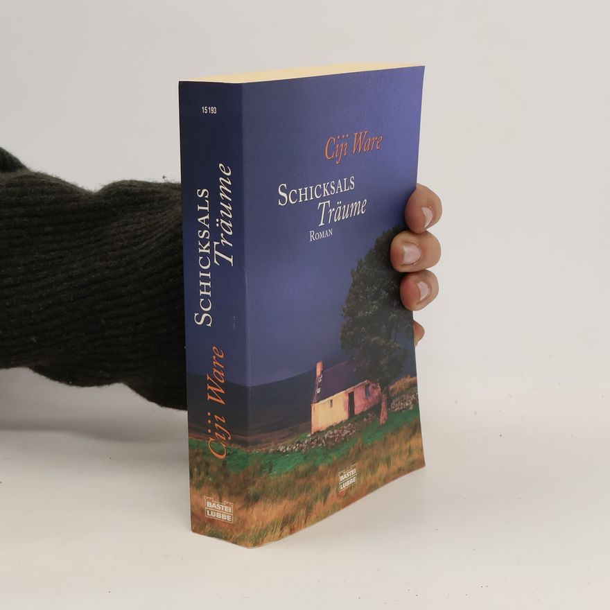 Ciji Ware Schicksalsträume