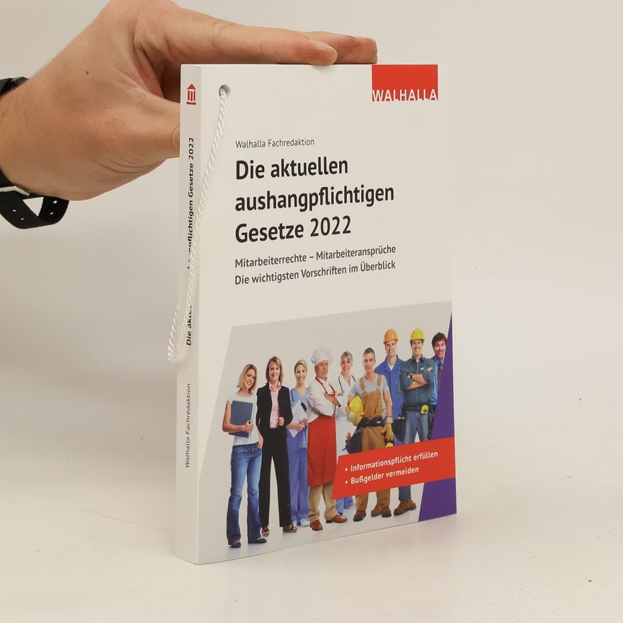 Walhalla Fachredaktion Die aktuellen aushangpflichtigen Gesetze 2022