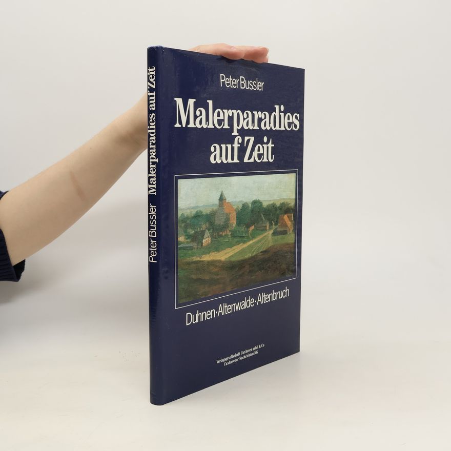 Peter Bussler Malerparadies auf Zeit