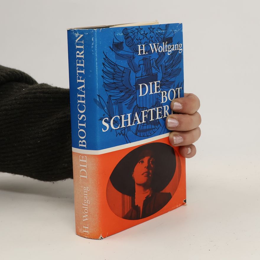 Hans-Wolfgang Wetzel Die Botschafterin