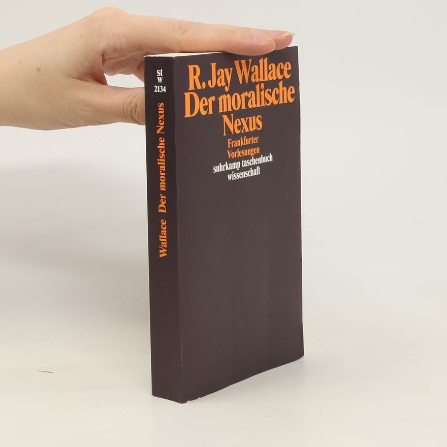 R. Jay Wallace Der moralische Nexus