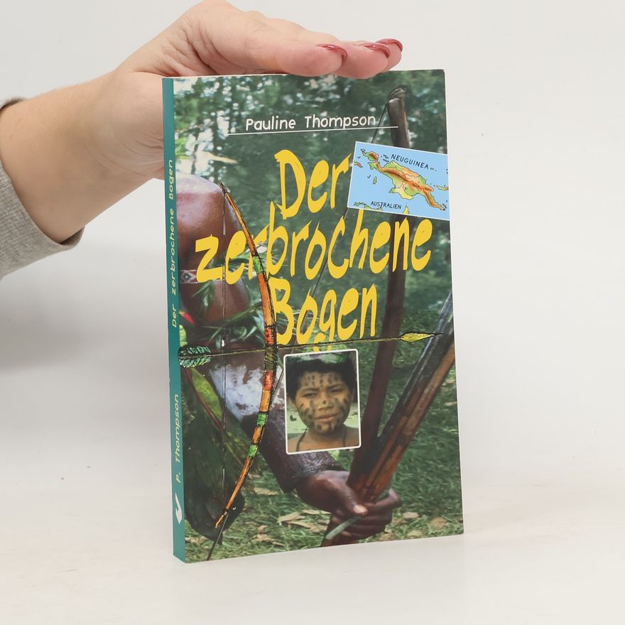Pauline Thompson Der zerbrochene Bogen