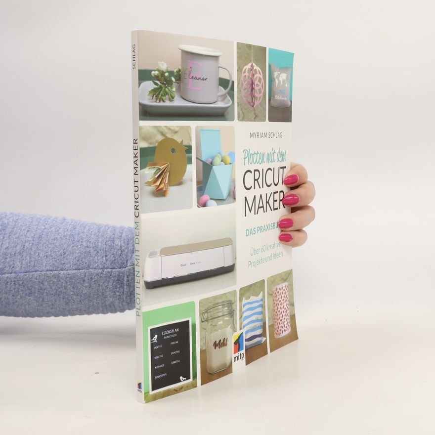Myriam Schlag Plotten mit dem CRICUT MAKER