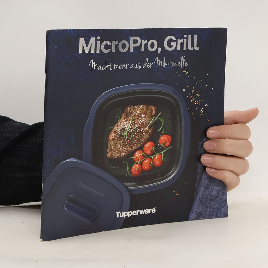 Kolektiv autorů MicroPro Grill. Macht mehr aus der Mikrowelle