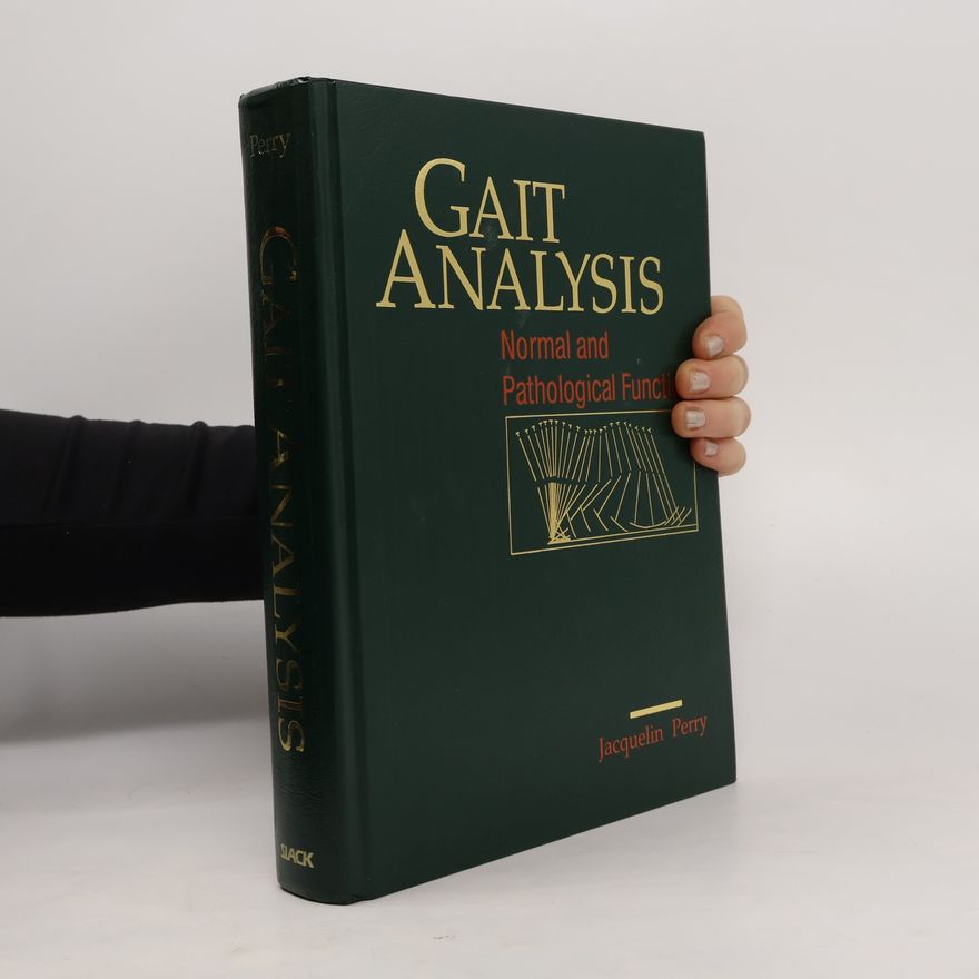 Bill Schoneberger Gait Analysis. Normal and Pathological Function