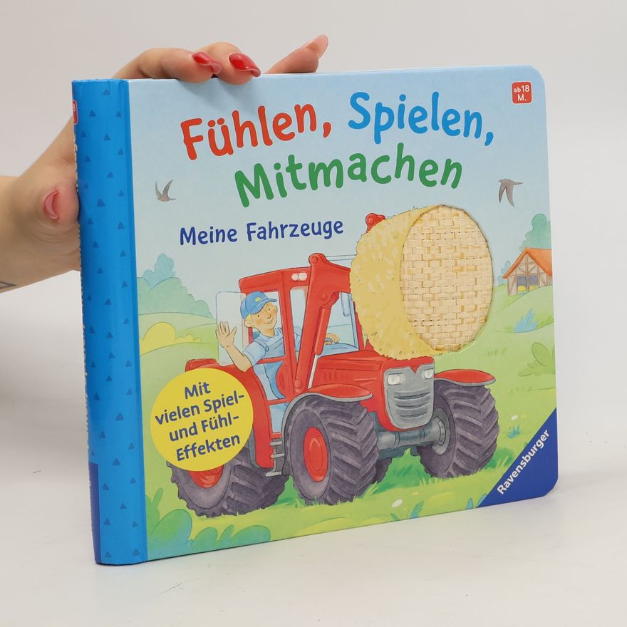 Cornelia Frank Fühlen, Spielen, Mitmachen: Meine Fahrzeuge