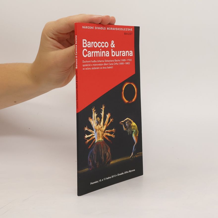 Collectif d'auteurs Barocco & Carmina burana. Johann Sebastian Bach & Carl Orff