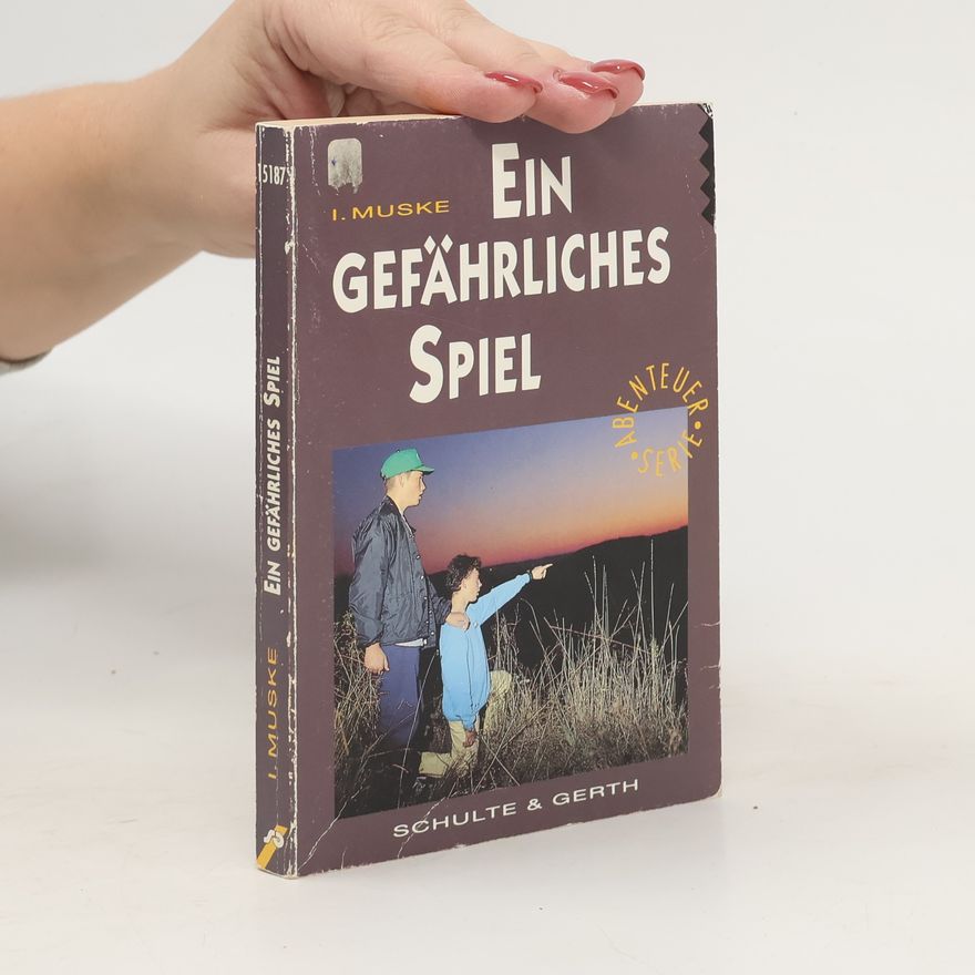 Irmgard Muske Ein gefährliches Spiel