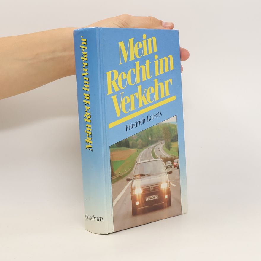 Friedrich Lorenz Mein Recht im Verkehr