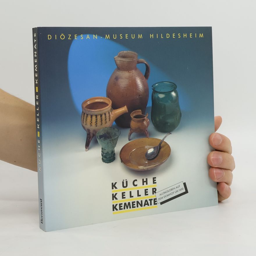 Karl Bernhard Kruse Küche, Keller, Kemenate