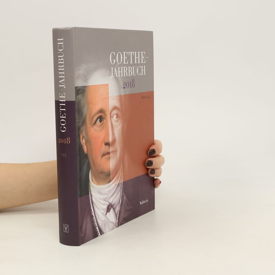 Autorenkollektiv Goethe Jahrbuch 2018. Band 135