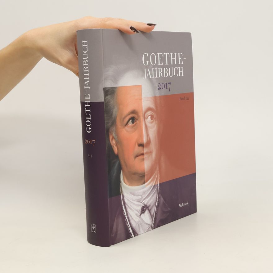 Frieder von Ammon Goethe-Jahrbuch 134, 2017