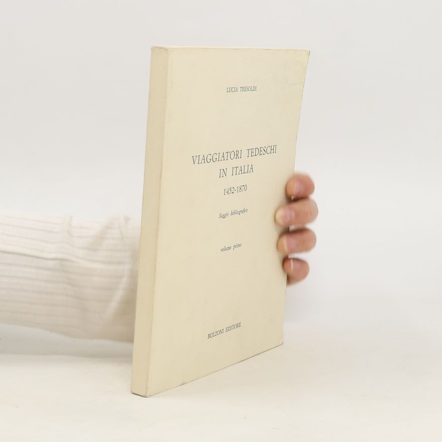 Autorenkollektiv Viaggiatori tedeschi in Italia, 1452-1870