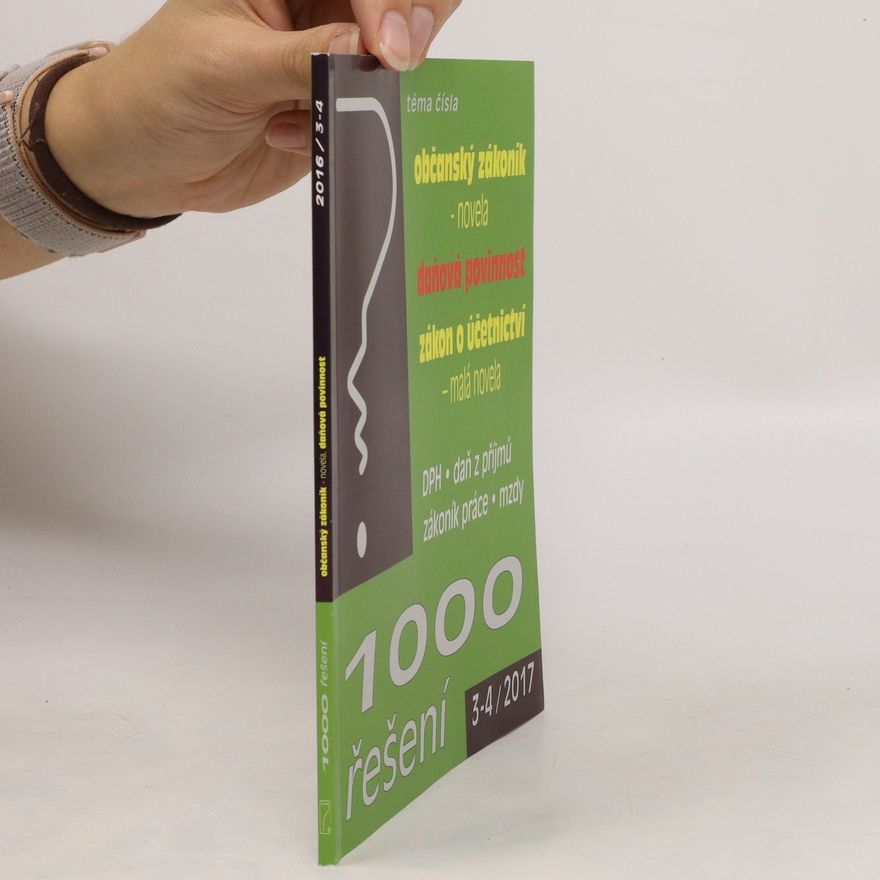 Auteurscollectief 1000 řešení. Občanský zákoník. Daňová povinnost. Zákon o účetnictví