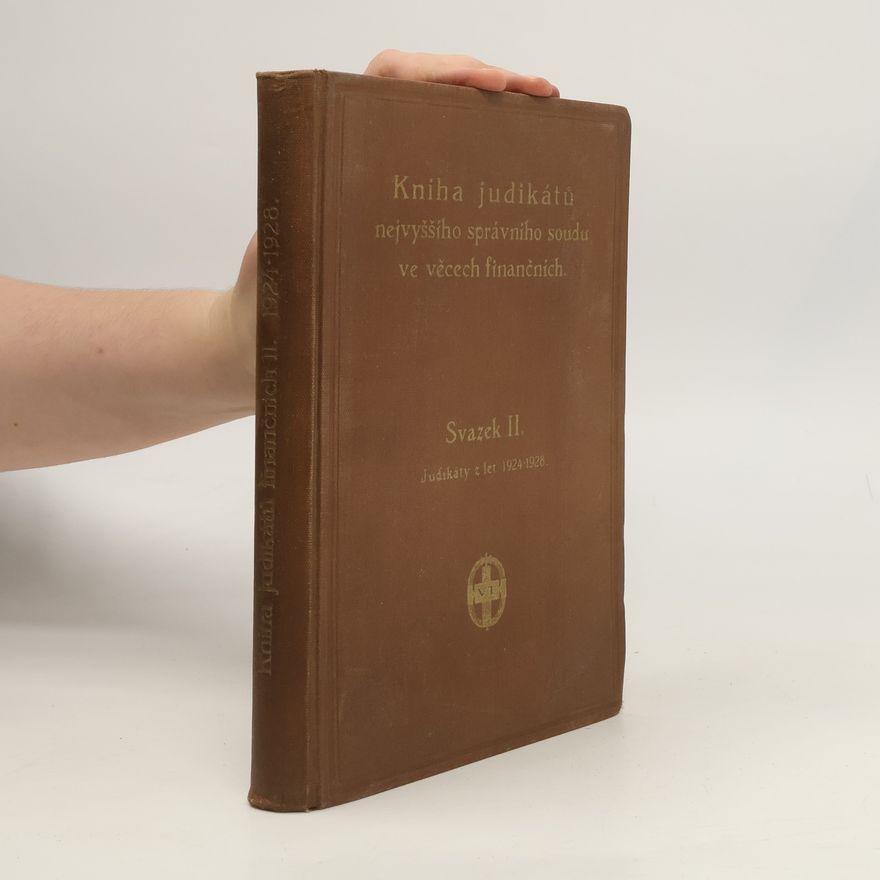 Kolektiv autorů Kniha judikátů nejvyššího správního soudu ve věcech finančních.