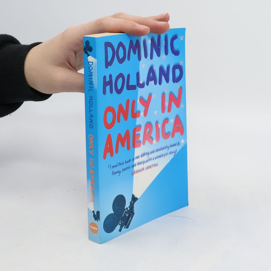 Dominic Holland Only in America