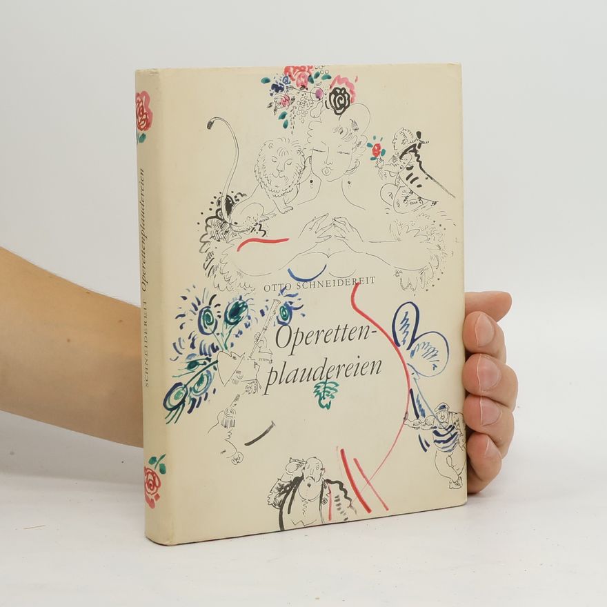 Otto Schneidereit  Operettenplaudereien