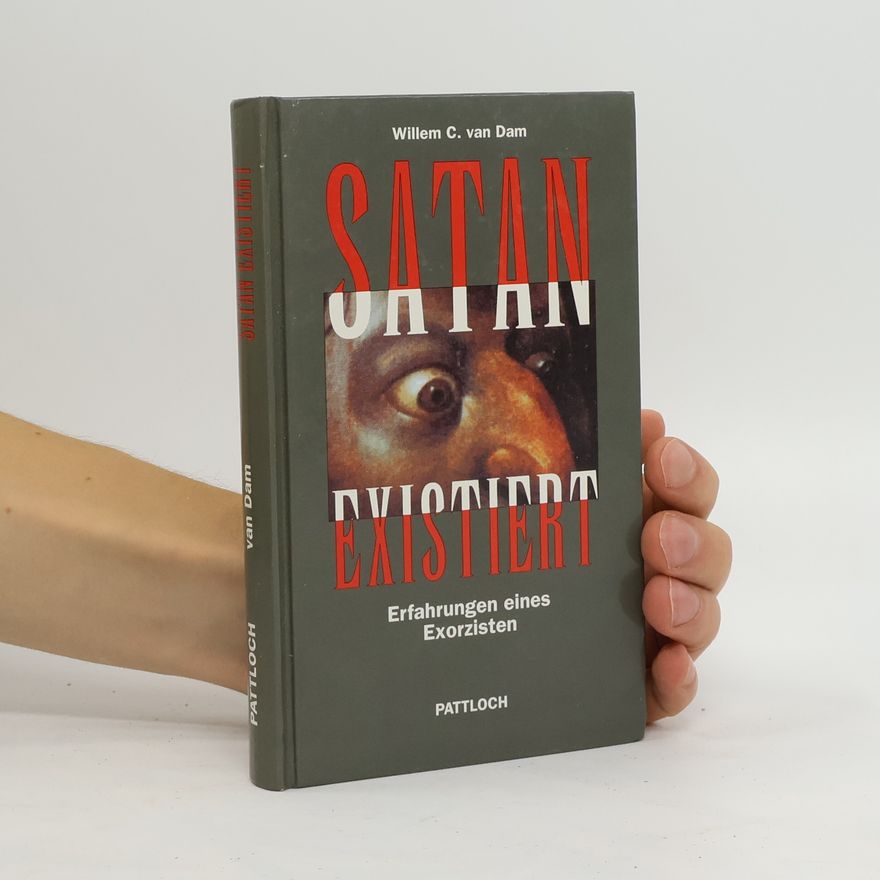 Willem C. van Dam Satan existiert