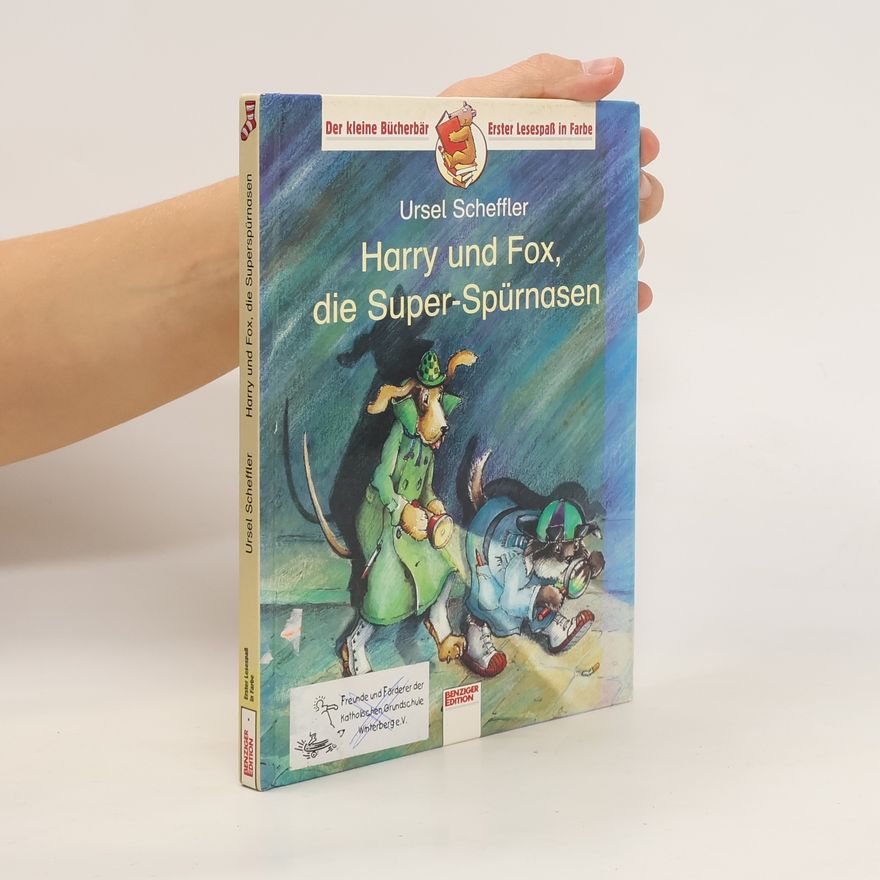 Ursel Scheffler Harry und Fox, die Super-Spürnasen