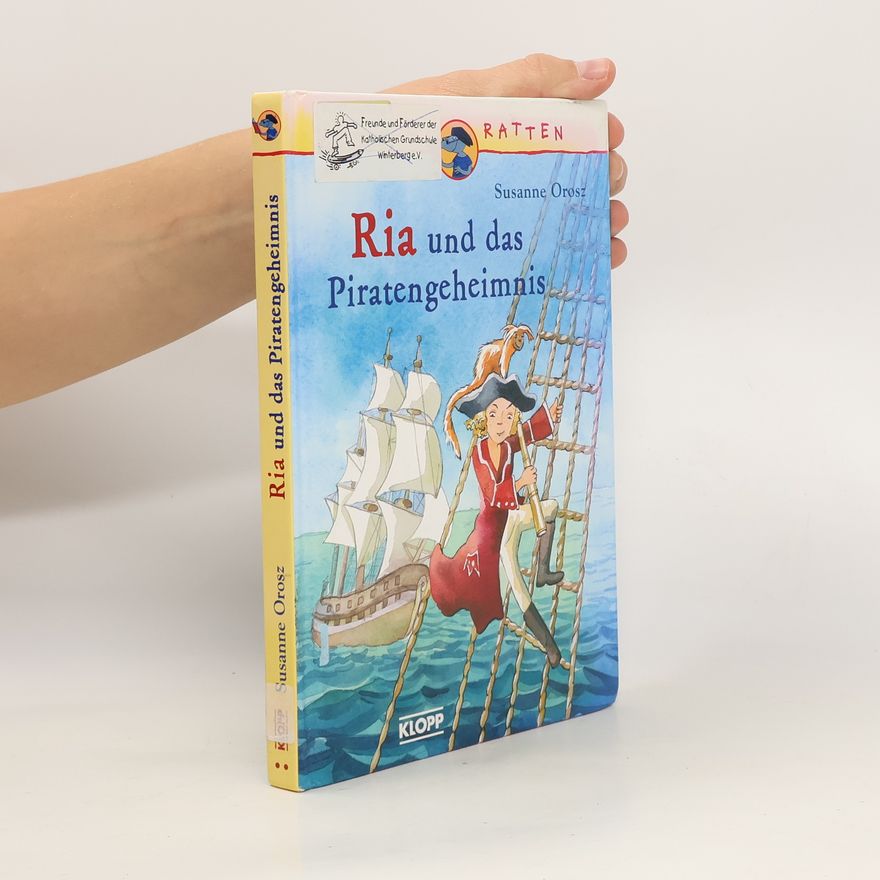 Susanne Orosz Ria und das Piratengeheimnis