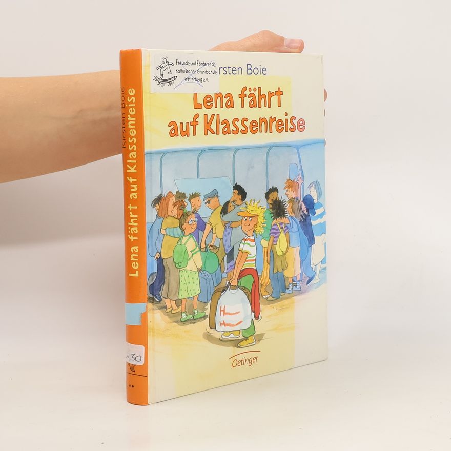Kirsten Boie Lena fährt auf Klassenreise