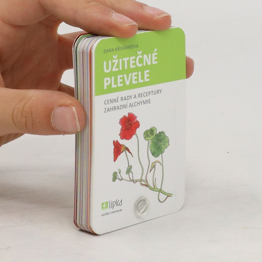 Dana Křivánková Užitečné plevele
