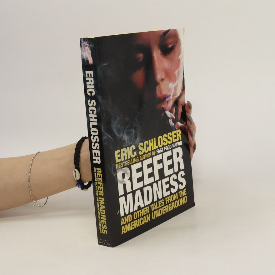 Eric Schlosser Reefer Madness