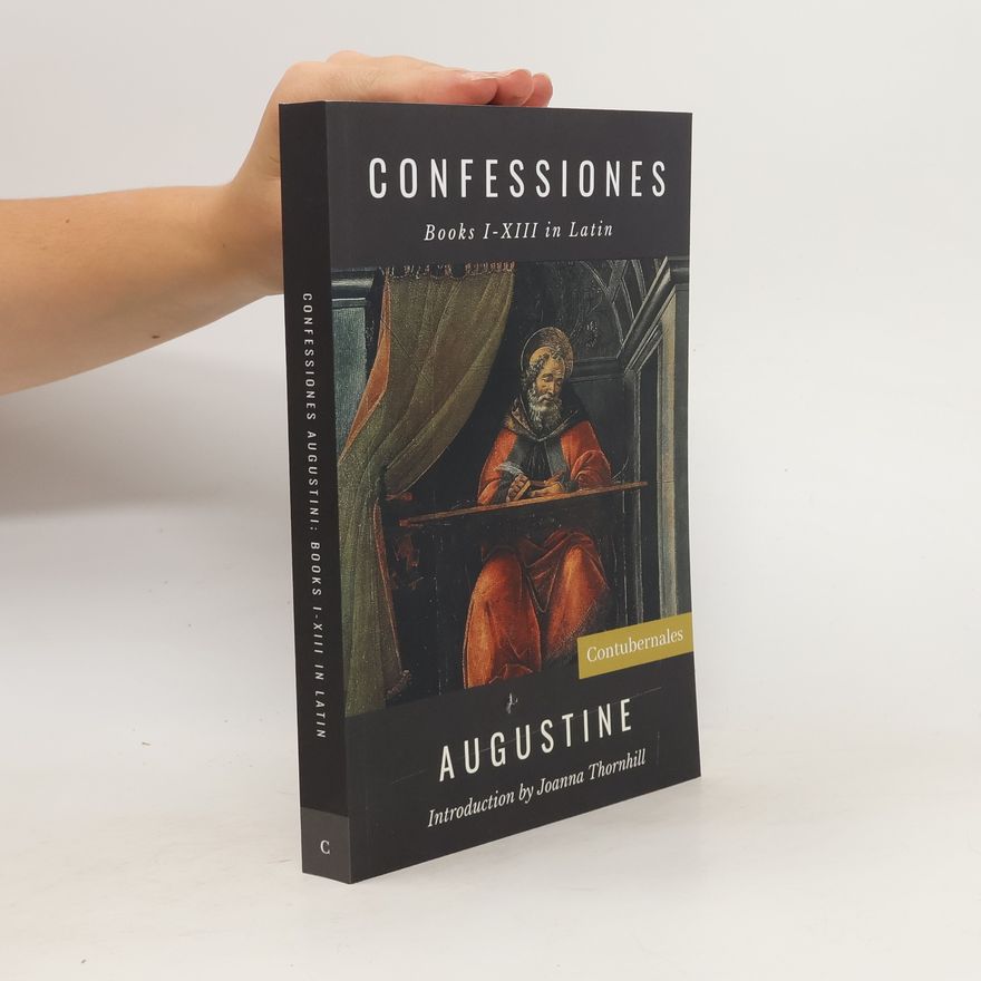 Aurelius Augustinus Confessions I-XIII