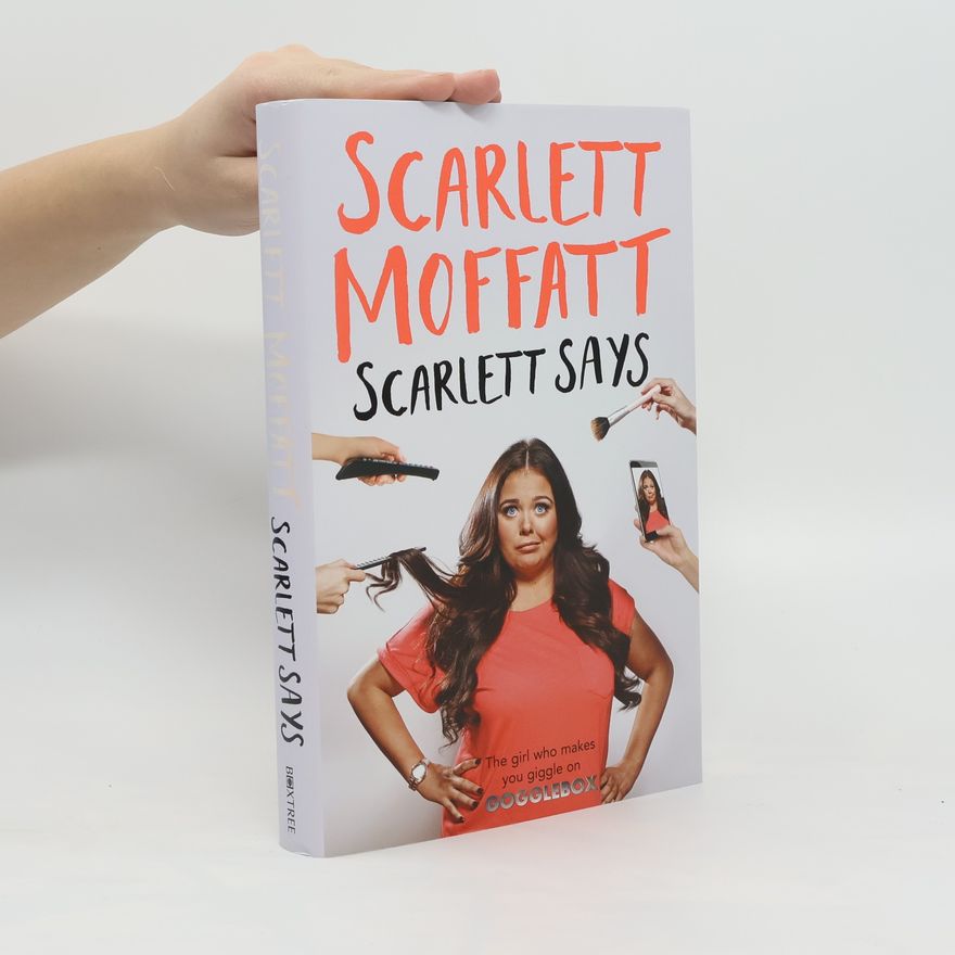 Scarlett Moffatt Scarlett Says