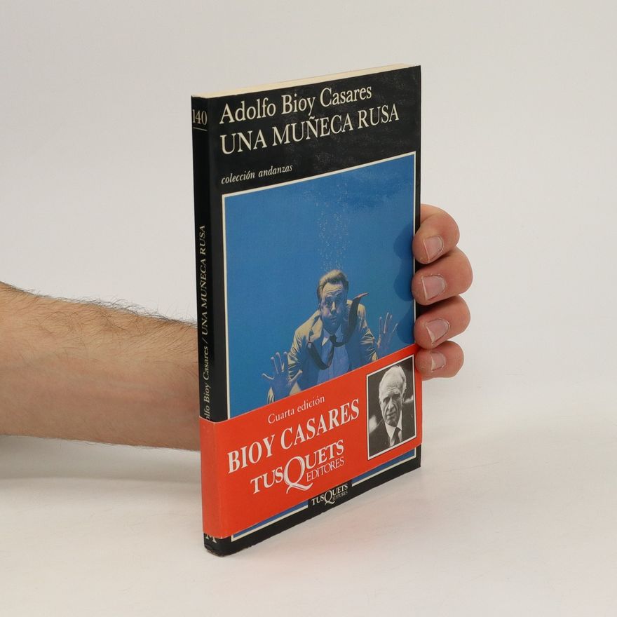 Adolfo Bioy Casares Una muñeca rusa