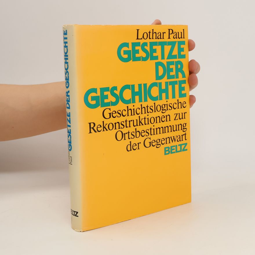 Lothar Paul Gesetze der Geschichte