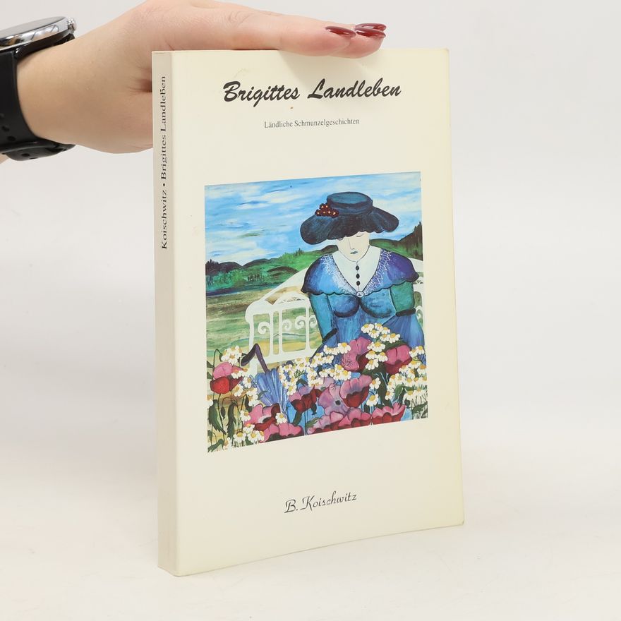 Brigitte Koischwitz Brigittes Landleben