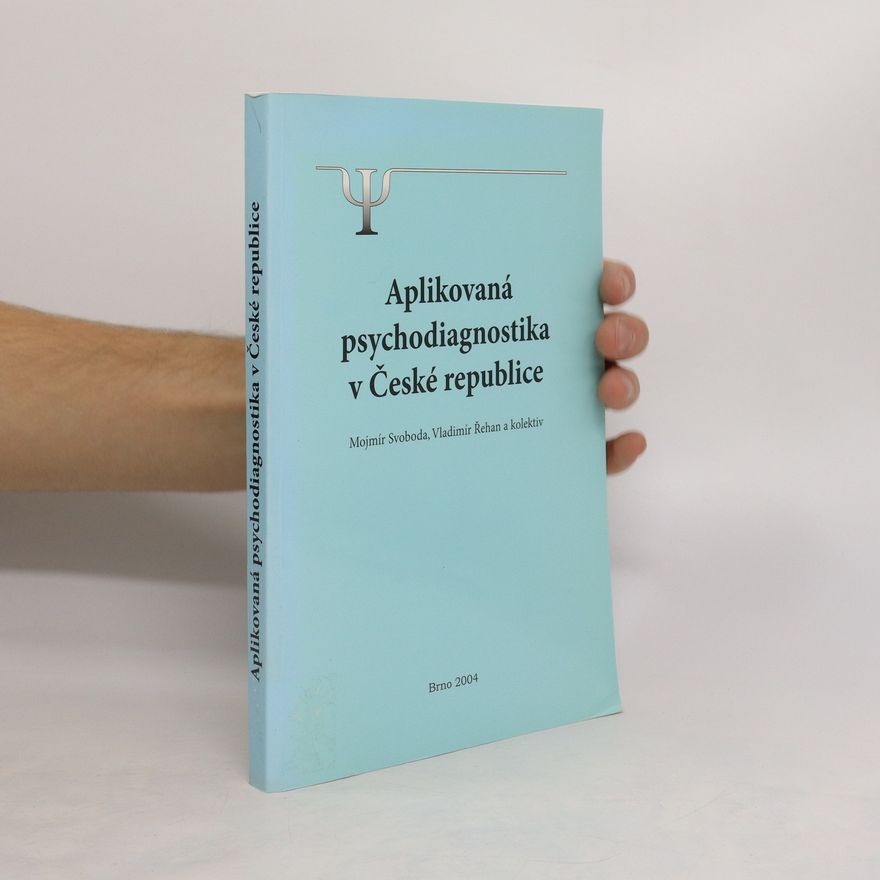 Mojmír Svoboda Aplikovaná psychodiagnostika v České republice