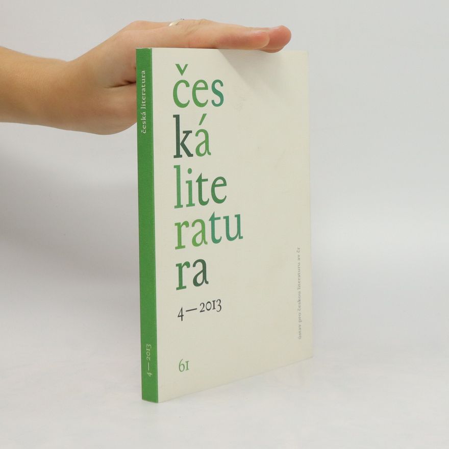 Various authors Česká literatura 4/2013