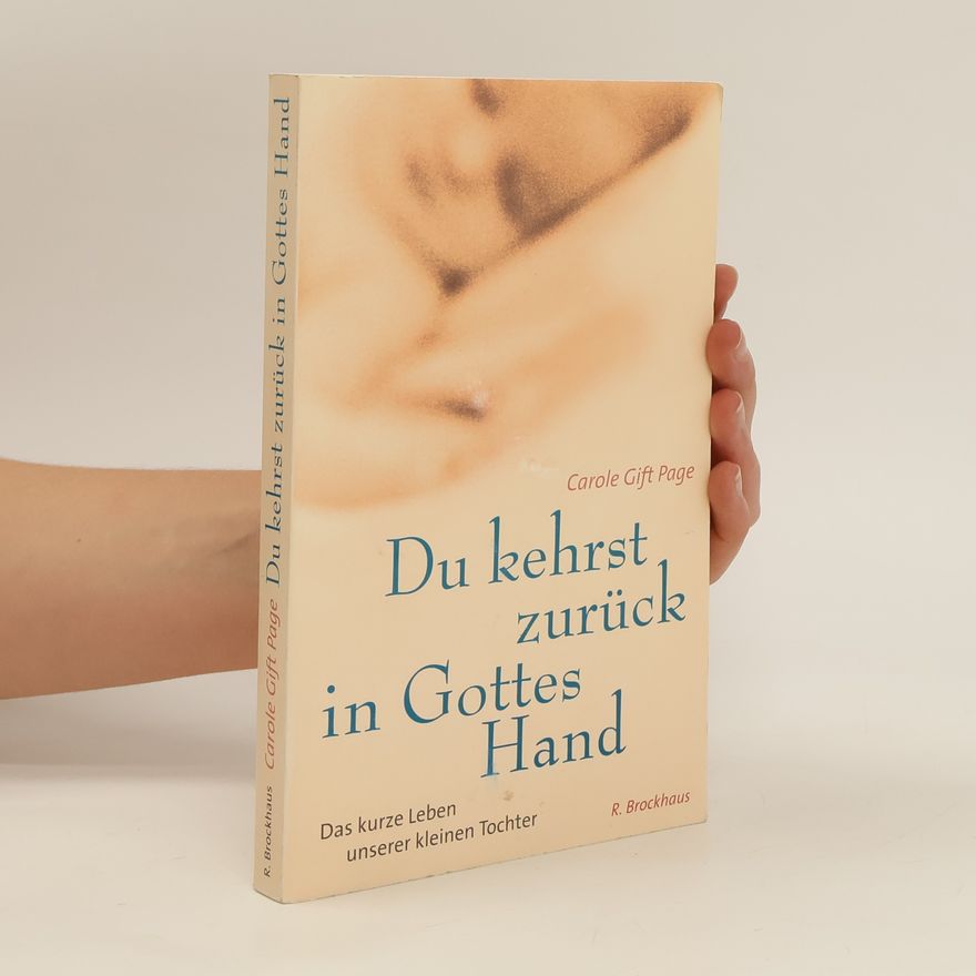 Carole Gift Page Du kehrst zurück in Gottes Hand