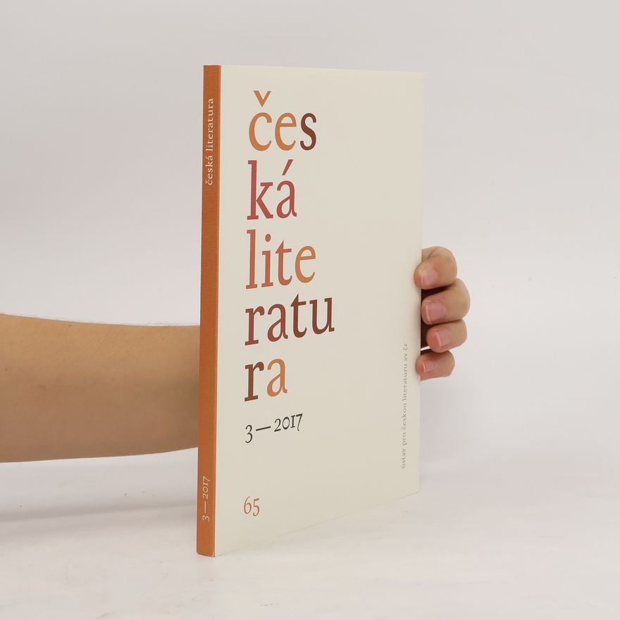 Various authors Česká literatura. Časopis pro literární vědu 3/2017