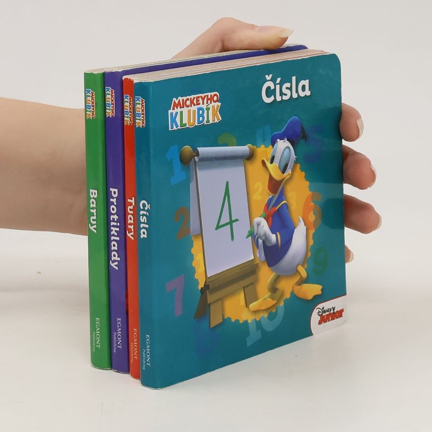 Autorenkollektiv Mickeyho klubík. Barvy. Protiklady. Tvary. Čísla