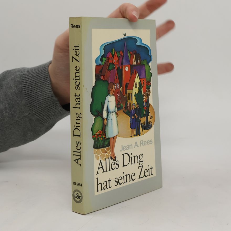 Jean Anglin Rees Alles Ding hat seine Zeit