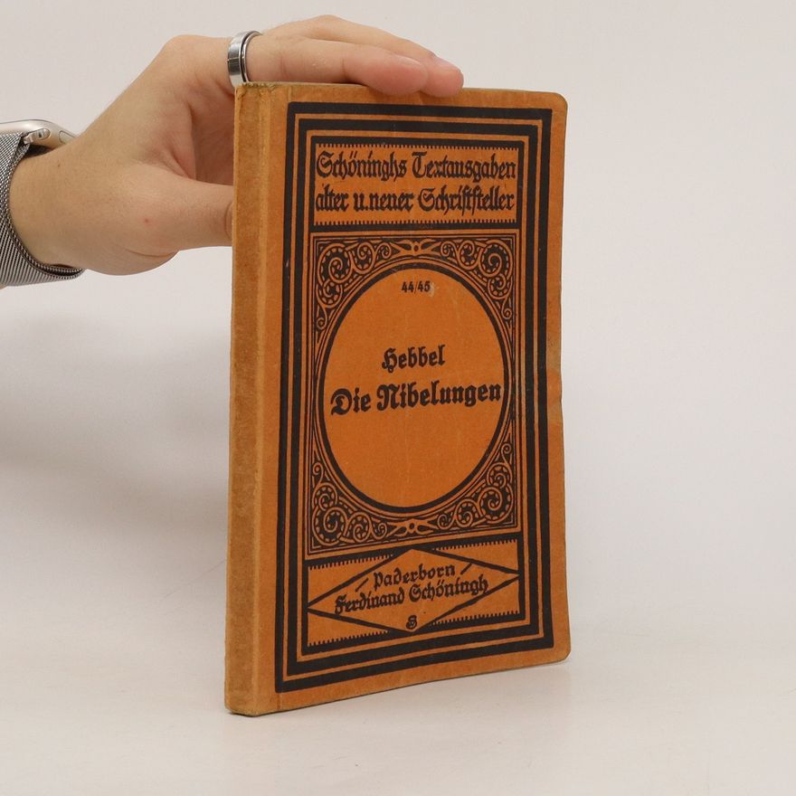 Christian Friedrich Hebbel Die Nibelungen